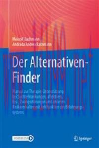 [AME]Der Alternativen-Finder: Manual zur Therapie-Unterstützung bei Suchterkrankungen, affektiv...