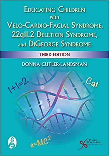 Educating Children with Velo-Cardio-Facial Syndrome...3rd Edition