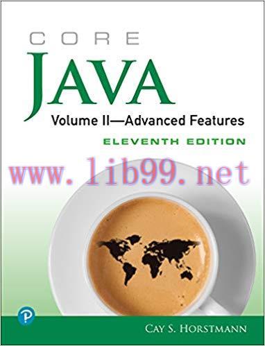 Core Java, Volume II–Advanced Features 11th Edition,