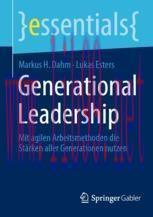[PDF]Generational Leadership: Mit agilen Arbeitsmethoden die Stärken aller Generationen nutzen