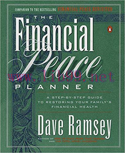 The Financial Peace Planner: A Step-by-Step Guide to Restoring Your Family’s Financial Health 1...