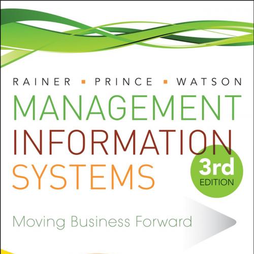 Management Information Systems, 3rd Edition by R. Kelly Rainer