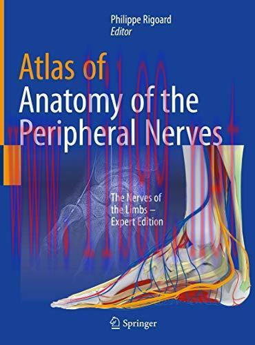 [AME]Atlas of Anatomy of the peripheral nerves: The Nerves of the Limbs – Expert Edition (Origi...