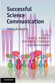 Successful Science Communication: Telling It Like It Is 1st Edition,