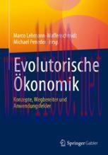 [PDF]Evolutorische Ökonomik: Konzepte, Wegbereiter und Anwendungsfelder