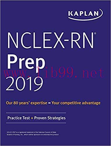 (PDF)NCLEX-RN Prep 2019: Practice Test + Proven Strategies (Kaplan Test Prep) 1st Edition