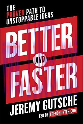 [FOX-Ebook]Better and Faster: The Proven Path to Unstoppable Ideas