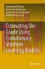 [PDF]Estimating Ore Grade Using Evolutionary Machine Learning Models