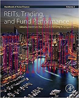 (PDF)Handbook of Asian Finance: REITs, Trading, and Fund Performance, Volume 2 1st Edition