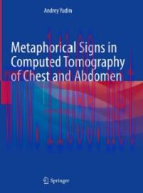 [AME]Metaphorical Signs in Computed Tomography of Chest and Abdomen, 2nd Edition (Original PDF)