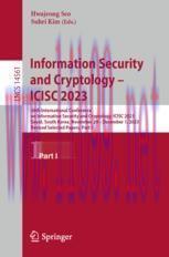 [PDF]Information Security and Cryptology – ICISC 2023: 26th International Conference on Informa...