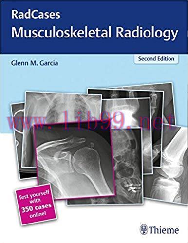 [PDF]RadCases Musculoskeletal Radiology, 2nd Edition + 1st Edition