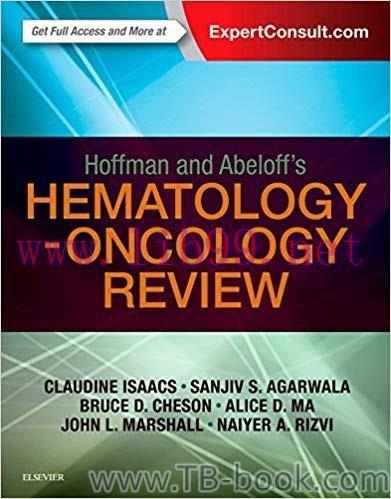 Hoffman and Abeloff’s Hematology-Oncology Review 1st Edition by Claudine Isaacs