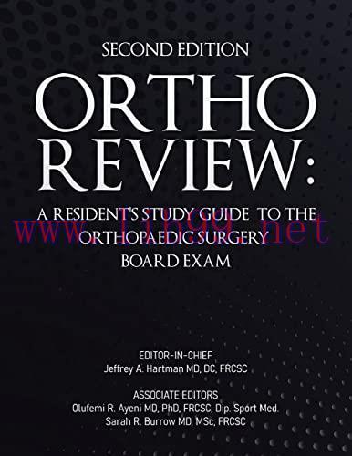 [AME]Ortho Review: A Resident’s Study Guide to the Orthopaedic Surgery Board Exam, Second Editi...