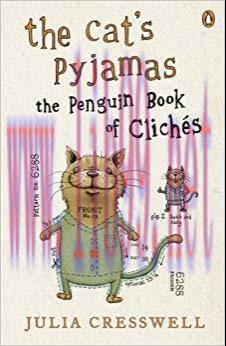 The Cat’s Pyjamas: The Penguin Book of Clichés 2Rev Ed Edition,