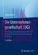 [PDF]Die Unternehmergesellschaft (UG): Gründung, Geschäftsführung, Recht und Steuern für kleine...