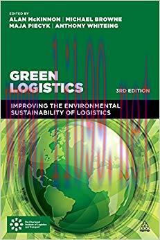 (PDF)Green Logistics: Improving the Environmental Sustainability of Logistics 3rd Edition