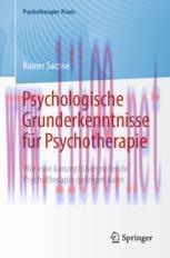 [PDF]Psychologische Grunderkenntnisse für Psychotherapie: Wie eine konzeptübergreifende Psychot...