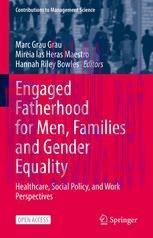 [PDF]Engaged Fatherhood for Men, Families and Gender Equality: Healthcare, Social Policy, and W...