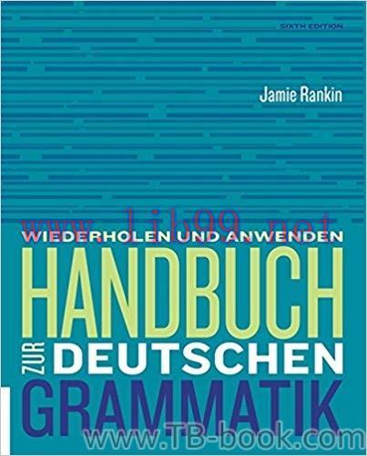 Test Bank for Handbuch zur deutschen Grammatik 6th Edition by Jamie Rankin