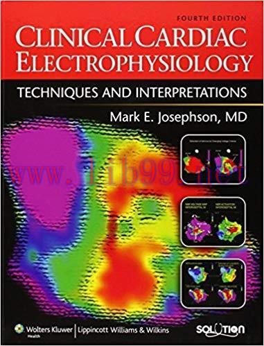 [PDF]Clinical Cardiac Electrophysiology - Techniques and Interpretations, 4th Edition