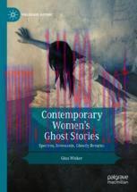 [PDF]Contemporary Women’s Ghost Stories: Spectres, Revenants, Ghostly Returns