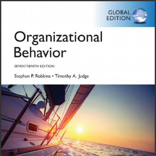 (TB)Organizational Behavior, Global Edition, 17_E.zip