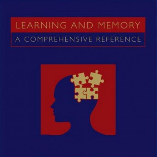 Learning and Memory A Comprehensive Reference. Cognitive Psychology of Memory