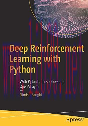 [FOX-Ebook]Deep Reinforcement Learning with Python: With PyTorch, TensorFlow and OpenAI Gym