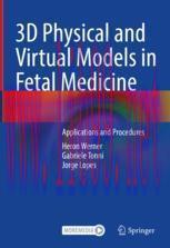 [PDF]3D Physical and Virtual Models in Fetal Medicine: Applications and Procedures