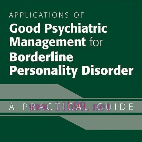[AME]Applications of Good Psychiatric Management for Borderline Personality Disorder: A Practic...