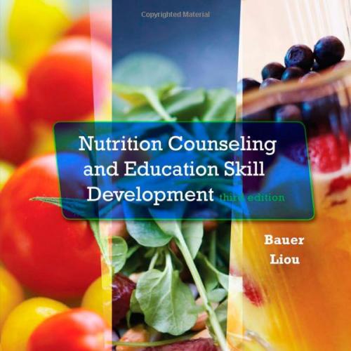 (Solution Manual)Nutrition Counseling and Education Skill Development, 3rd Edition.zip