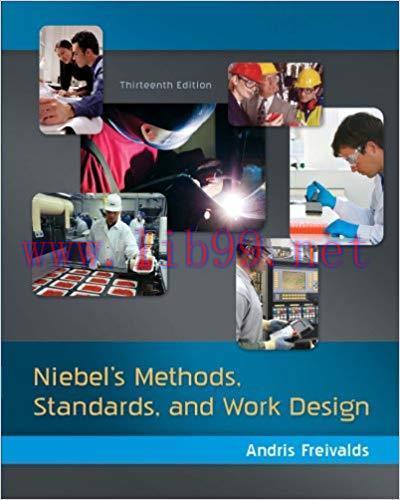 (PDF)Niebel’s Methods, Standards, & Work Design 13th Edition