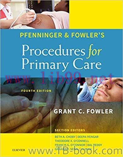 Pfenninger and Fowler’s Procedures for Primary Care 4th Edition by Grant C. Fowler
