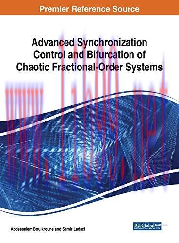 [FOX-Ebook]Advanced Synchronization Control and Bifurcation of Chaotic Fractional-Order Systems