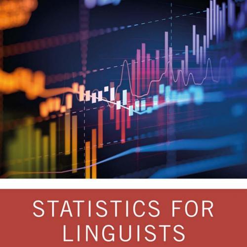 Statistics for Linguists_ An Introduction Using R