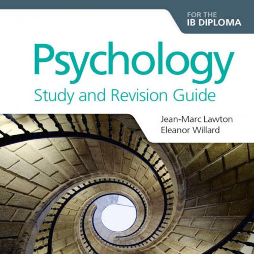 Psychology for the IB Diploma Study and Revision Guide - Jean-Marc Lawton - Jean-Marc Lawton & ...