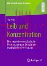 [PDF]Leib und Konzentration: Eine neuphänomenologische Untersuchung am Beispiel der musikalisch...