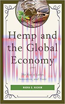 Hemp and the Global Economy: The Rise of Labor, Innovation, and Trade