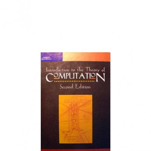 Introduction To The Theory Of Computation - Michael Sipser