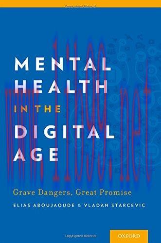[FOX-Ebook]Mental Health in the Digital Age: Grave Dangers, Great Promise