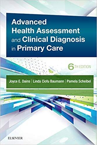 Advanced Health Assessment and Clinical Diagnosis in Primary Care E-Book 6th Edition