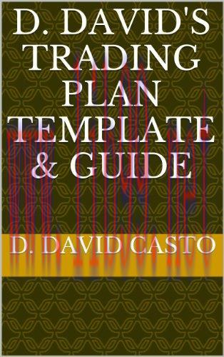 (PDF)D. DAVID’S TRADING PLAN TEMPLATE & GUIDE