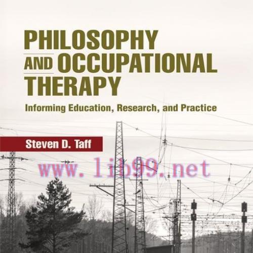 [AME]Philosophy and Occupational Therapy: Informing Education, Research, and Practice (Original...