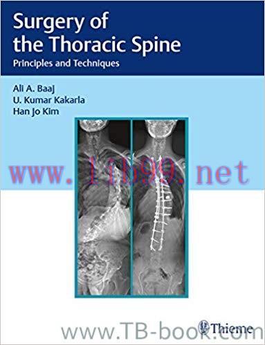 Surgery of the Thoracic Spine: Principles and Techniques 1st Edition by Ali A. Baaj