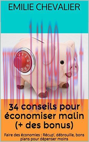 (PDF)34 conseils pour économiser malin (Economiser malin t. 1) (French Edition)