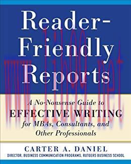 (PDF)Reader-Friendly Reports: A No-nonsense Guide to Effective Writing for MBAs, Consultants, a...