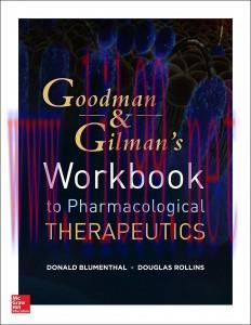 [AME]Workbook and Casebook for Goodman and Gilman's The Pharmacological Basis of Therapeutics (...