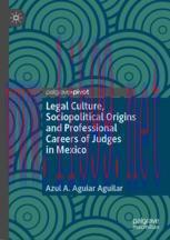 [PDF]Legal Culture, Sociopolitical Origins and Professional Careers of Judges in Mexico