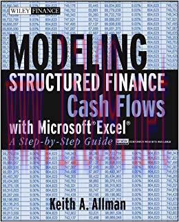 Modeling Structured Finance Cash Flows with Microsoft Excel: A Step-by-Step Guide (Wiley Financ...